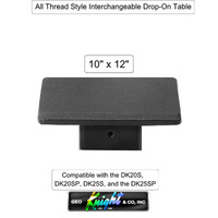 DK 10" x 12" Table - All Thread Style